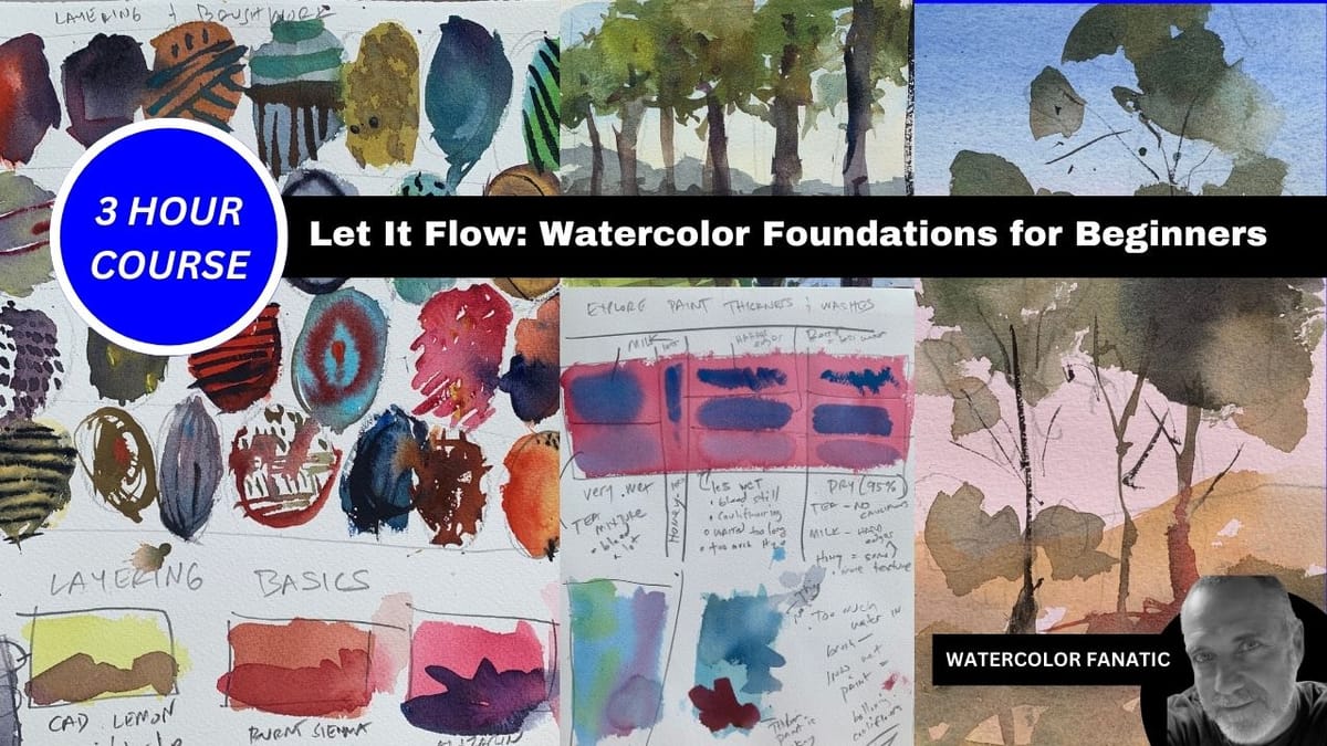 Let It Flow: Watercolor Foundations for Beginners